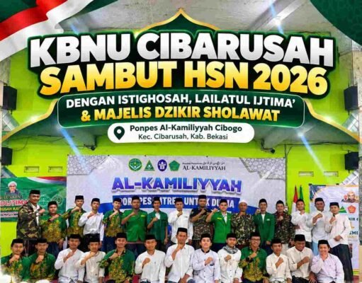 KBNU Cibarusah Sambut HSN 2026 dengan Istighosah dan Majelis Dzikir Sholawat di Ponpes Al-Kamiliyyah KBNU Cibarusah Sambut HSN 2026 dengan Istighosah dan Majelis Dzikir Sholawat di Ponpes Al-Kamiliyyah