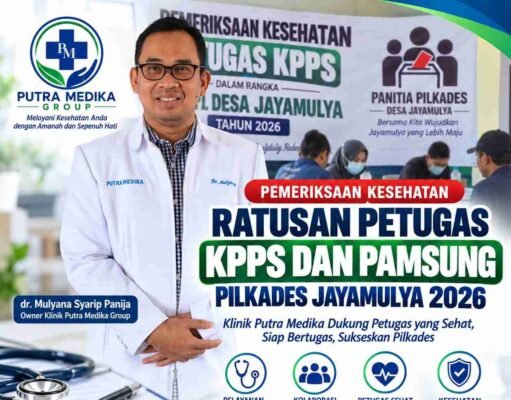 Klinik Putra Medika Periksa Kesehatan Ratusan KPPS dan Pamsung Pilkades Jayamulya 2026 Klinik Putra Medika Periksa Kesehatan Ratusan KPPS dan Pamsung Pilkades Jayamulya 2026